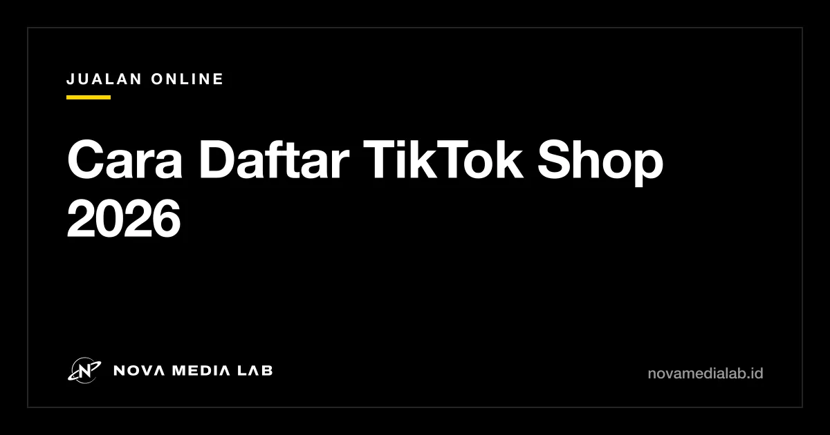 Ilustrasi panduan cara daftar TikTok Shop 2026 untuk penjual online