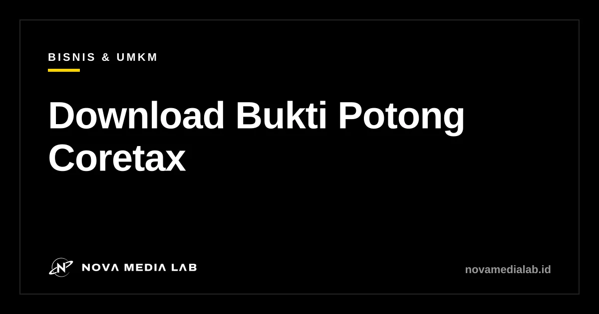 Ilustrasi cara download bukti potong di Coretax DJP