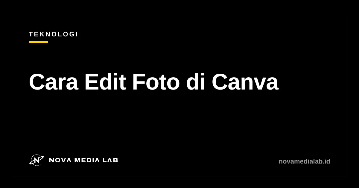 Ilustrasi cara edit foto di Canva dengan Adjust dan Filters