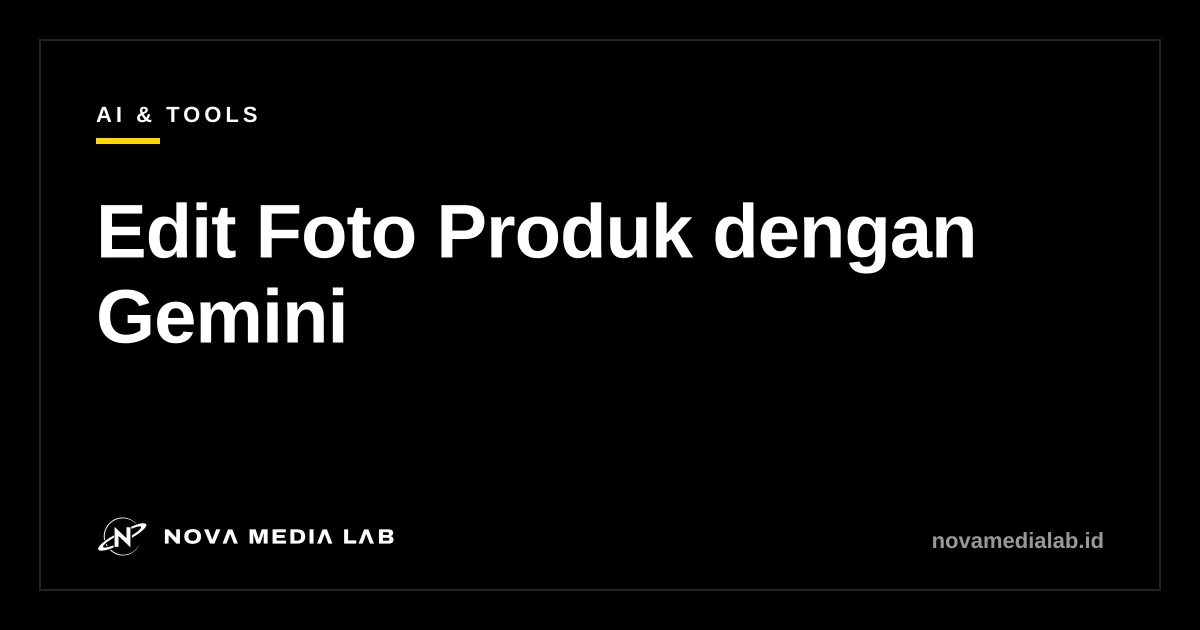 Ilustrasi cara edit foto produk dengan Gemini AI untuk jualan online