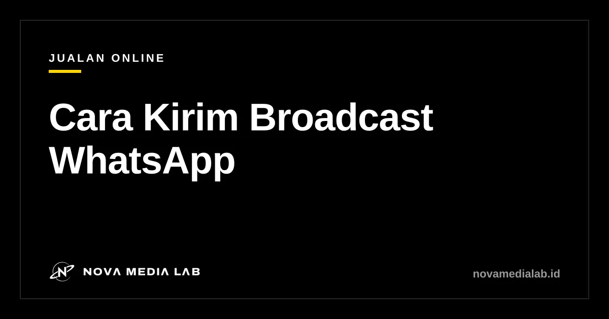 Ilustrasi sampul panduan cara kirim broadcast WhatsApp untuk jualan