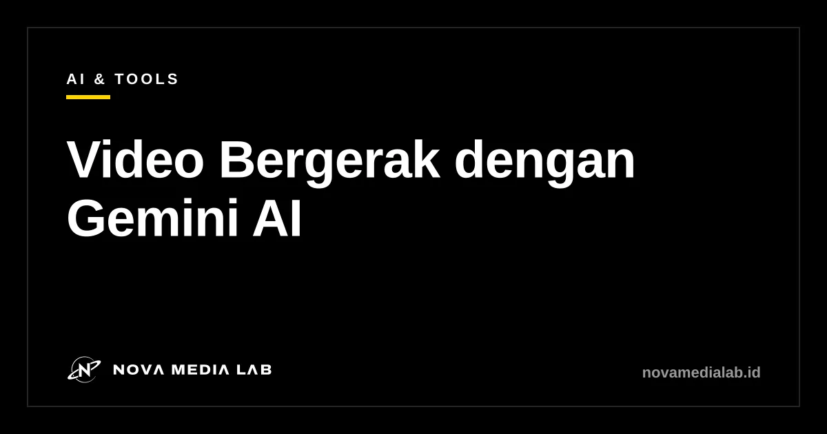 Ilustrasi cara membuat video bergerak dari foto dengan Gemini AI