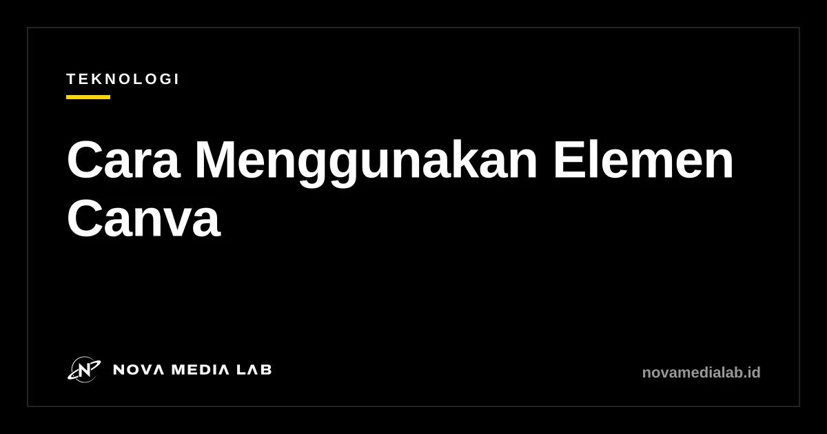 Ilustrasi cara menggunakan elemen Canva di editor