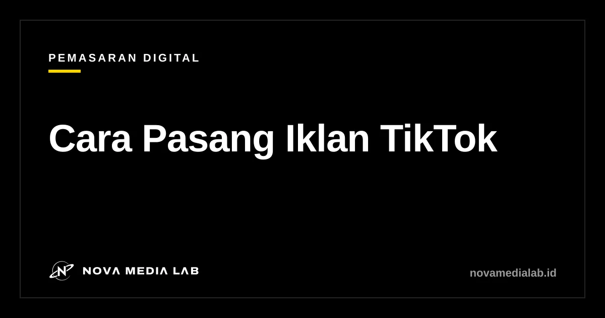 Ilustrasi cara memasang iklan di TikTok Ads Manager untuk pemula