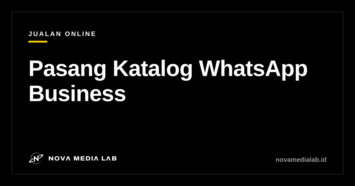 Ilustrasi sampul panduan cara pasang katalog WhatsApp Business