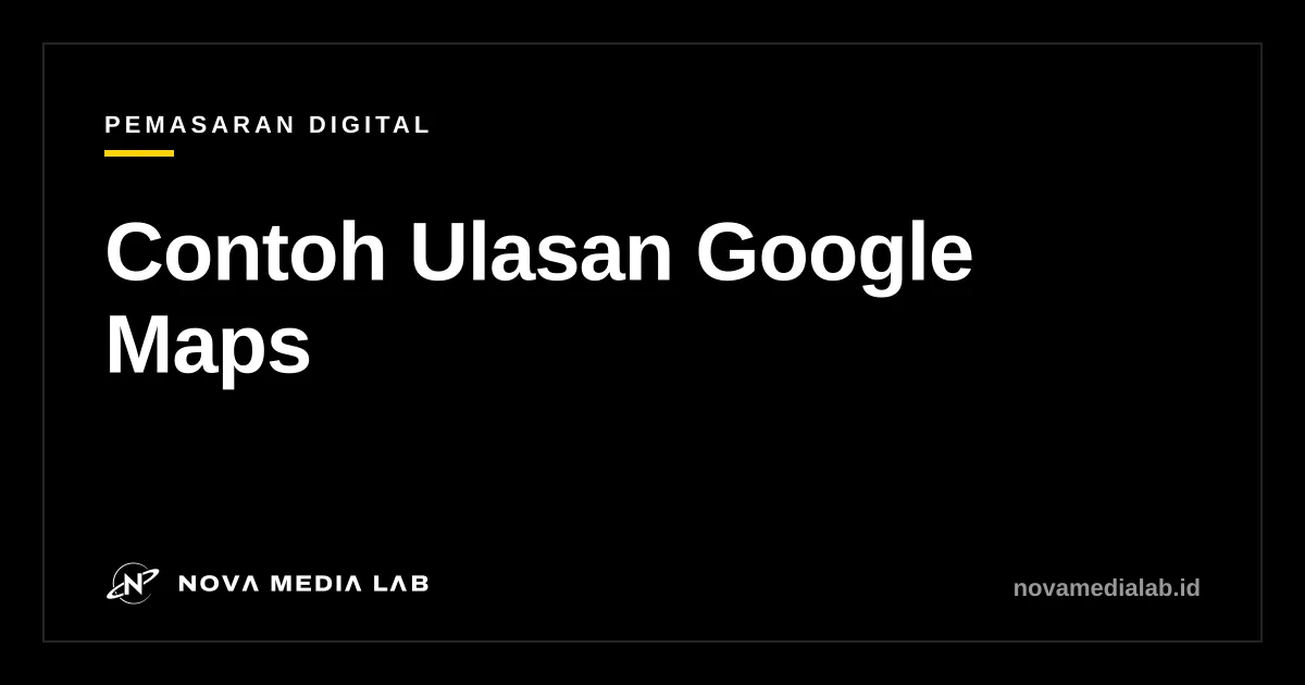 Ilustrasi contoh ulasan bintang di Google Maps