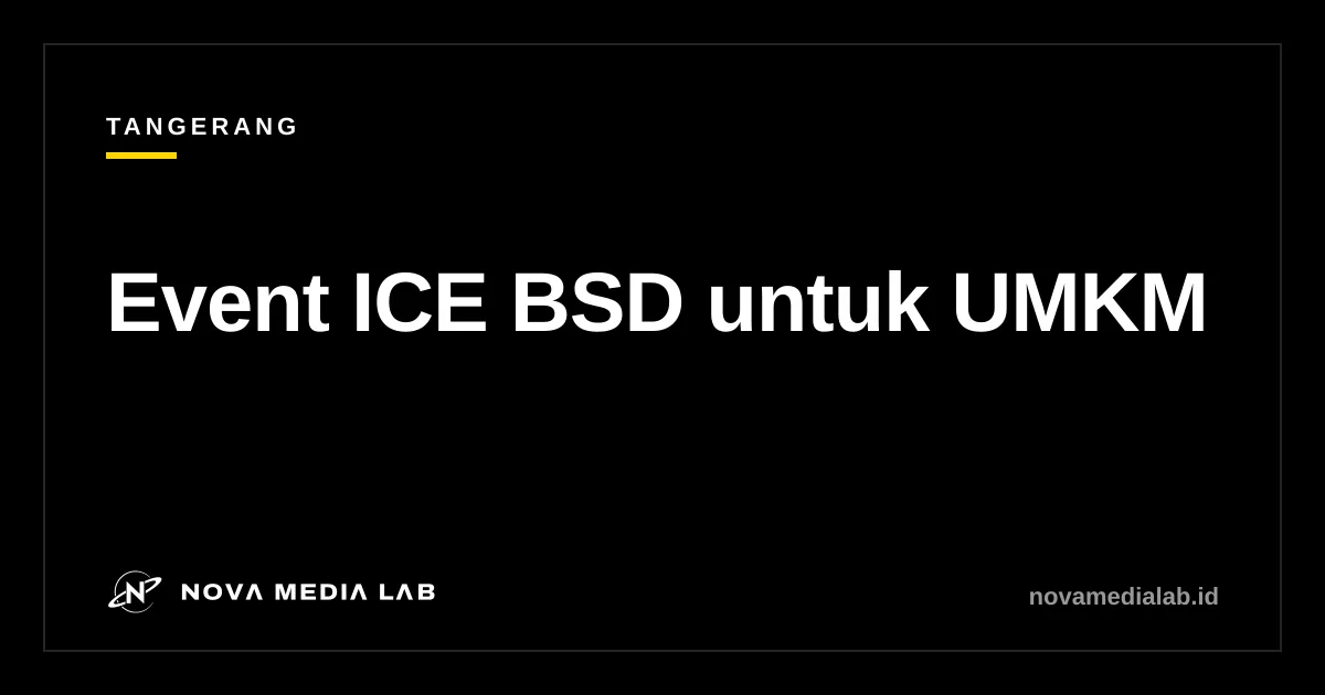 Ilustrasi jadwal event ICE BSD Oktober 2026 dan peluang pameran untuk UMKM