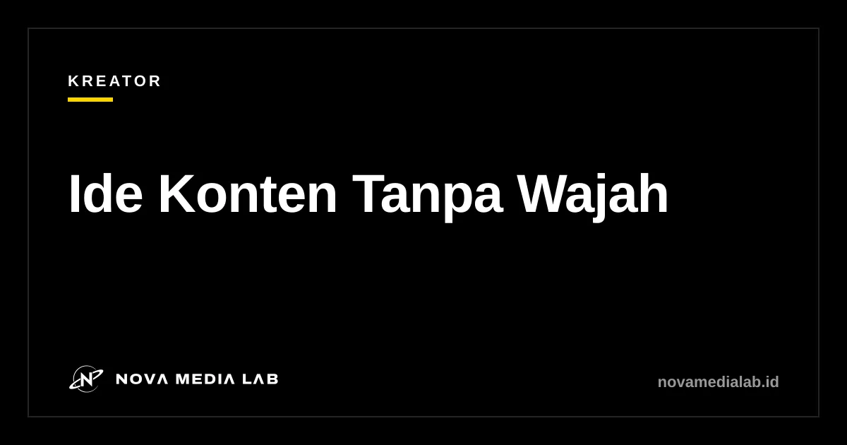 Ilustrasi sampul artikel ide konten tanpa wajah untuk kreator pemula dan pemilik usaha