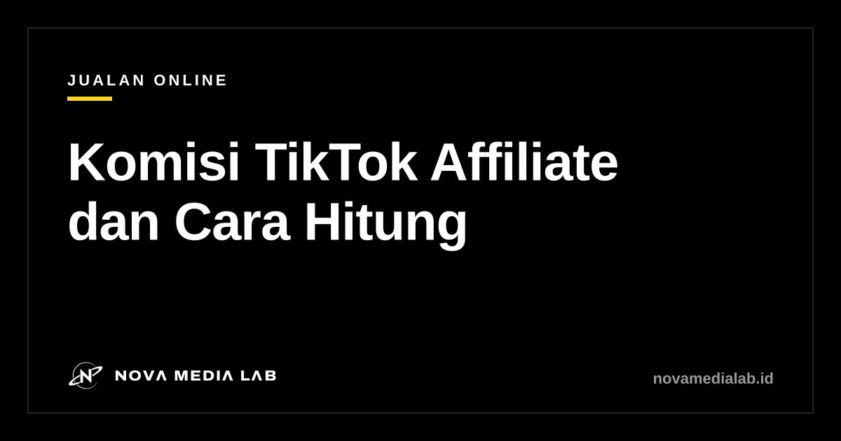 Ilustrasi hitungan komisi TikTok Affiliate dalam Rupiah