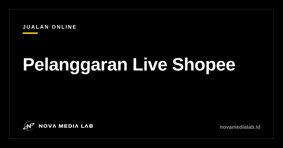 Ilustrasi pelanggaran dan poin penalti live Shopee