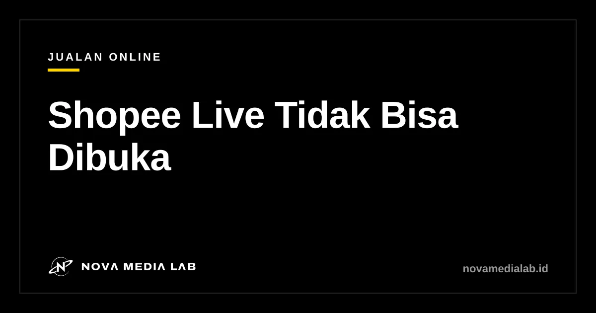 Ilustrasi masalah Shopee Live tidak bisa dibuka
