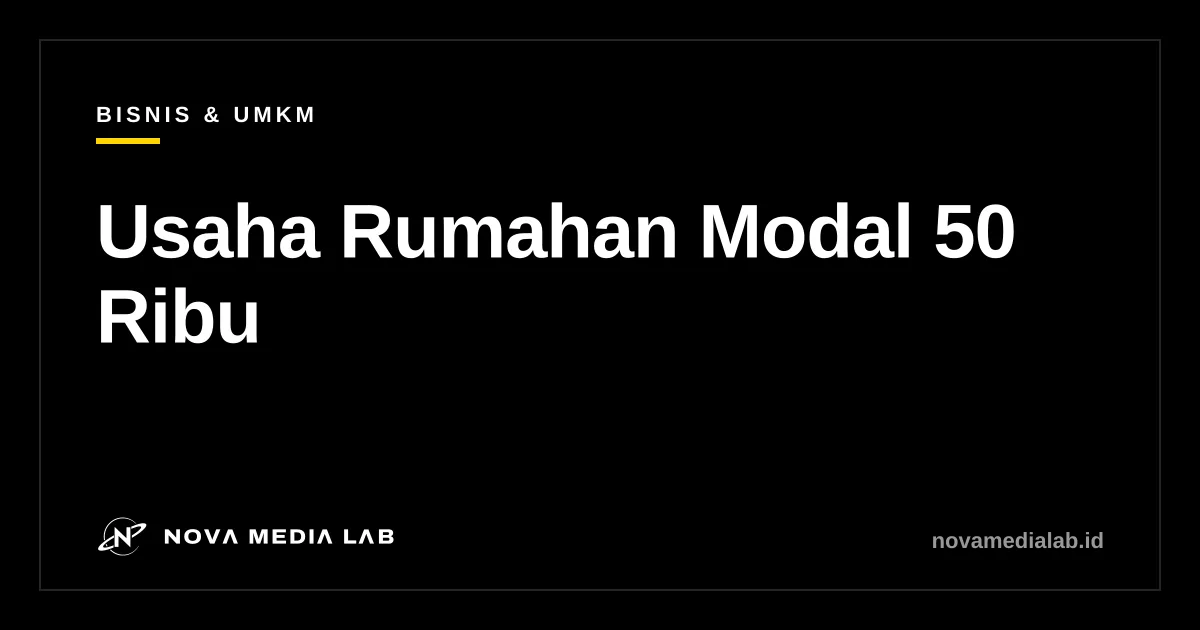 Ilustrasi usaha rumahan modal 50 ribu dan hitungan titik balik